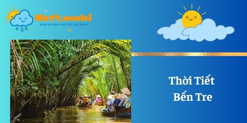 Thoi Tiet Ben Tre