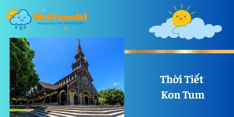 Thoi Tiet Kon Tum