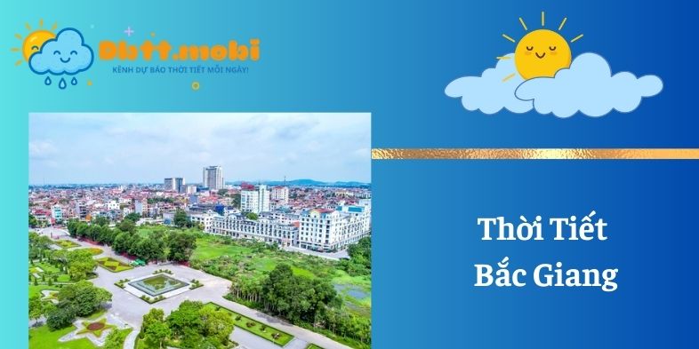 Thoi Tiet Bac Giang